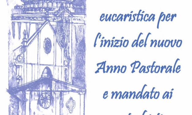 Inizio Anno Pastorale – domenica 13 ottobre 2019 ore 17.00