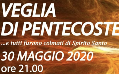 Veglia di Pentecoste – 31 maggio 2020