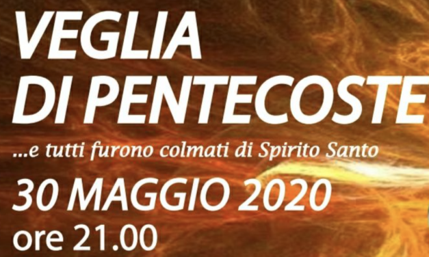 Veglia di Pentecoste – 31 maggio 2020