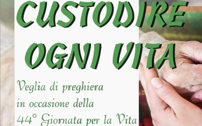 Veglia per la Giornata per la Vita – 4 febbraio 2022