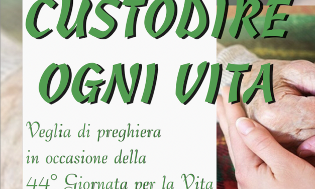 Veglia per la Giornata per la Vita – 4 febbraio 2022